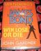 [John Gardner's Bond 08] • Win, Lose or Die